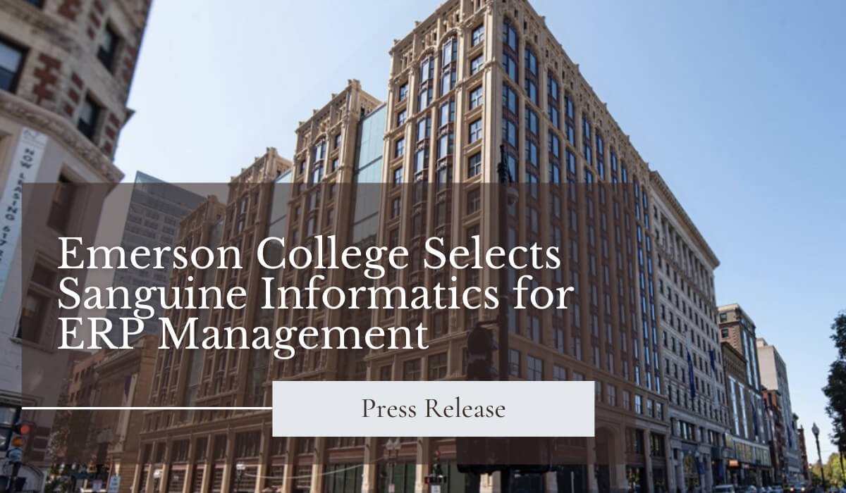 Emerson College Selects Sanguine Informatics for ERP Management